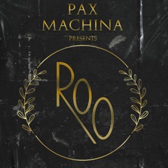 Pax Machina Presents: Roo