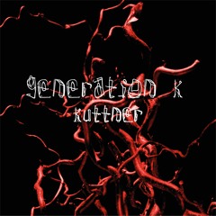 Kuttner - Generation K Mix