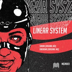 Premiere: Linear System - Simian [MDZN003]