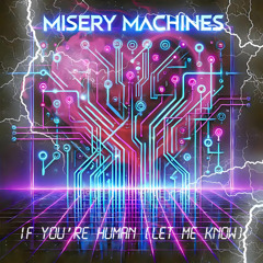 If You're Human (Let Me Know)
