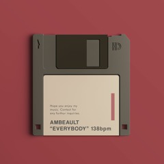 "Everybody" (138bpm) prod. Ambeault x J-Wild