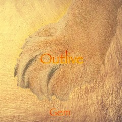 Outlive