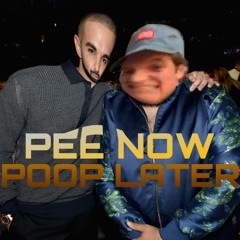 Pee Now, Poop Later (Official Laugh Now, Cry Later Remix)