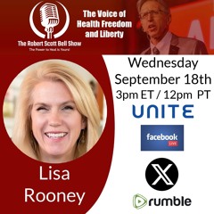 Alexis Lorenze Tragedy, Vax Injury, Lisa Rooney, Ignatia, PPIs In Children - The RSB Show 9-18-24