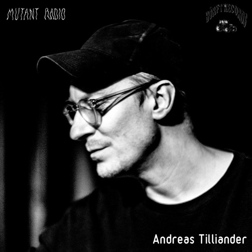Andreas Tilliander [Borft Records Laguna Shuffle Show]