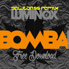 Luminox - Bomba (Gawtbass Remix)
