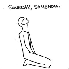 SomedaySomehow