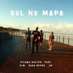 Sul no Mapa (feat. Ella, JW & Rosa Negra)