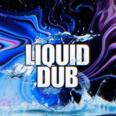 LIQUID DUB [FREE DL]