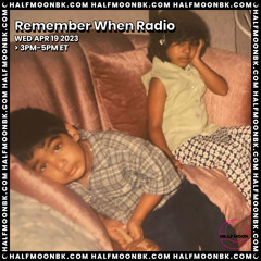 4.19.23 - Remember When Radio