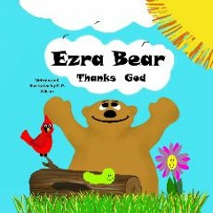 ebook read [pdf] 📖 Ezra Bear Thanks God Read online
