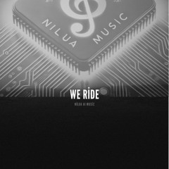 We Ride