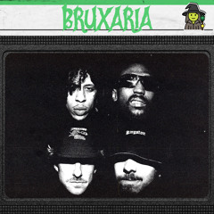 Bruxaria (feat. Pump Killa & RVMI)