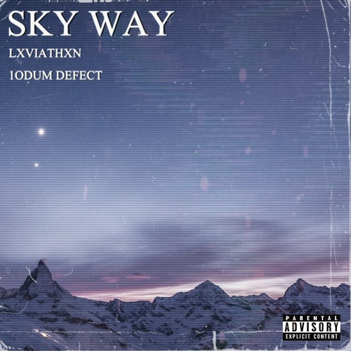 SKY WAY /w LXVIATHXN