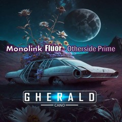 Dj-Gherald Cano - Monolink Floor - Otherside Prime - Tech House.mp3