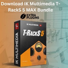 Download IK Multimedia T-RackS 5 MAX Bundle