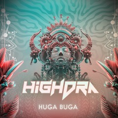 HighDra - Huga Buga