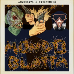 ESSERE O NON ESSERE UN POLLO ALIENO (feat. Dj MoonlightDog) - Akme & Tabonimous - MONDOBLATTA