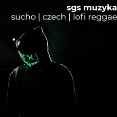 sgs muzyka | sucho | czech version | lofi reggae