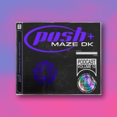 PUSH invites Maze DK - 010