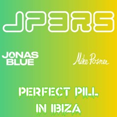 perfect pill in Ibiza.mp3  #jonasblue #jpcooper #dance #mashup #song #perfectstrangers #ibiza #pop