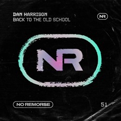 Dan Harrison - Back To The Old School