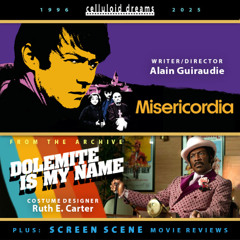 ALAIN GUIRAUDIE (MISERICORDIA) + RUTH E. CARTER + NEW REVIEWS (4-3-25) CELLULOID DREAMS THE MOVIE SHOW