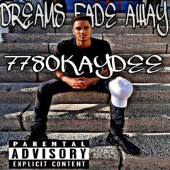 DREAMS FADE AWAY