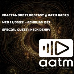 Nick Denny - Guest Mix for Fractal Orbit podcast at AATM