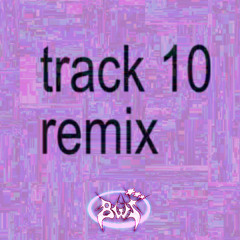 CHARLI XCX - TRACK 10 REMIX (Brainwashers Remix)