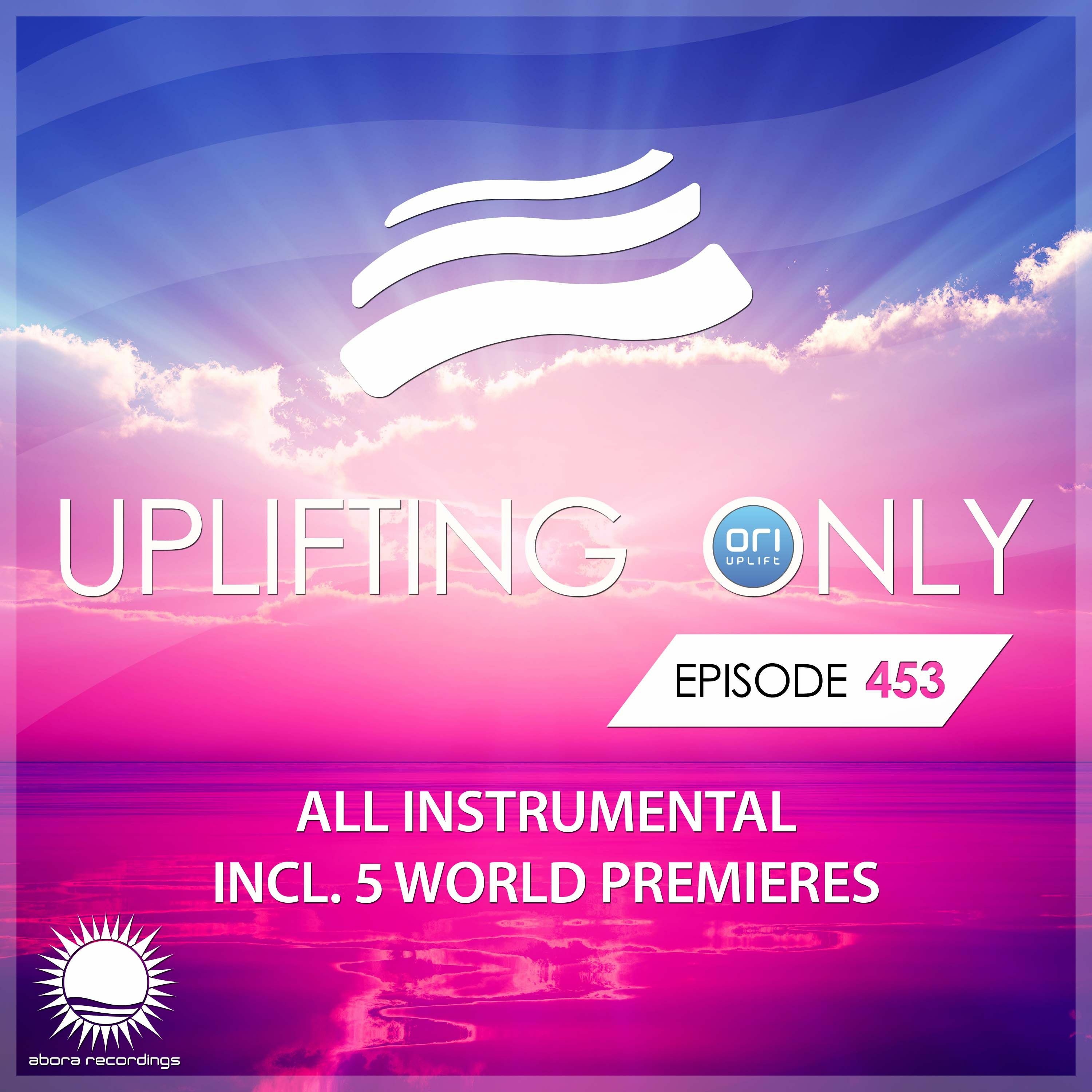 Uplifting Only 453 (Oct 14, 2021) [All Instrumental]
