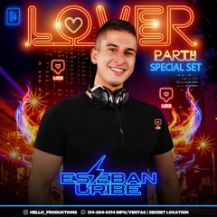 LOVER PARTY 2022 BY ESTEBAN URIBE / PODCAST PROMO 2022