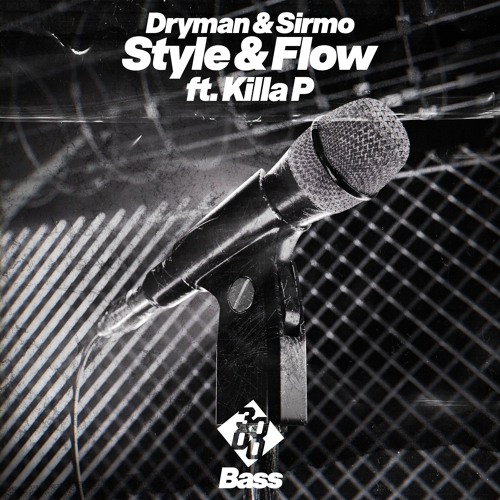 Dryman & Sirmo - Style & Flow ft. Killa P [Royal-T Remix]