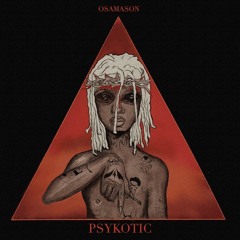 osamason - psykotic era leaks