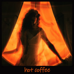 [hot coffee]
