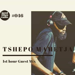 Goodvibes Radio Guest Mix By Tshepo Mametja