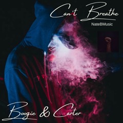 Cant Breath by Jay Boogie ft Carter prod. by nateBmusic