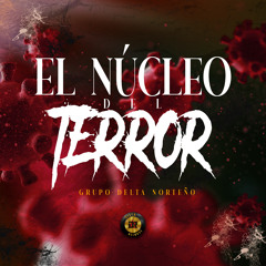 El Núcleo del Terror