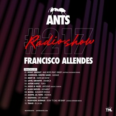 ANTS RADIO SHOW 217 hosted by Francisco Allendes