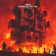 UMEK - Warm up the Sub