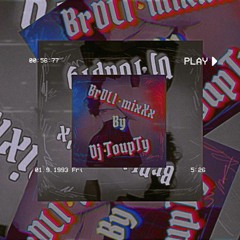 BrDLl MixXx By Dj ToupTy 2k3