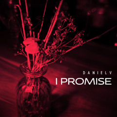 DanielV - I Promise