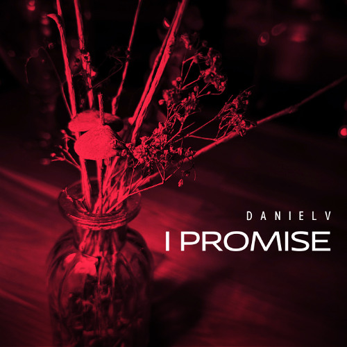 DanielV - I Promise