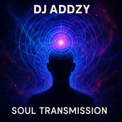 DJ ADDZY - Soul Transmission (Freeform/UK Hardcore)