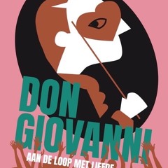 Don Giovanni, aan de loop met de liefde