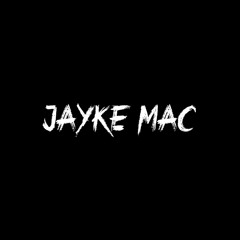 Jayke Mac Special Pt. 1