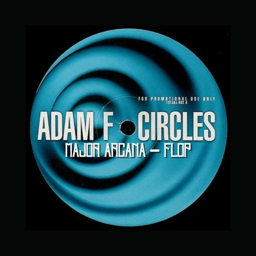 Adam F - Circles (MA FLOP) [Free Download]