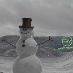 Frosty the Snowman (earthwokker flip)(FREE DL)