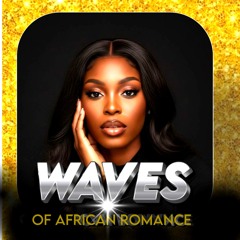 Waves of African Romance