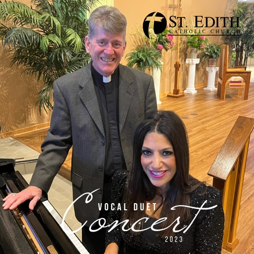 St. Edith's Vocal Duet Concert 2023 - Heather Nofar Shina & Fr. Jim McNulty